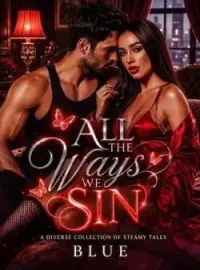 All The Ways We Sin: A Diverse Collection of Erotica Tales  Novel Cover
