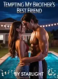 Tempting My Brother's Best Friend Novel Cover