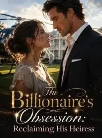 The Billionaire's Obsession: Reclaiming His Heiress