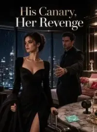 His Canary, Her Revenge
