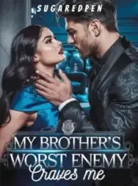 My Brother's Worst Enemy Craves Me Novel Cover