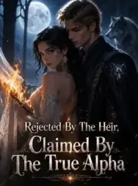 Rejected By The Heir, Claimed By The True Alpha Novel Cover