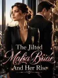 The Jilted Mafia Bride And Her Rise Novel Cover