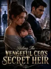 Hiding The Vengeful CEO's Secret Heir Novel Cover