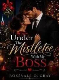 Under The Mistletoe With My Boss Novel Cover