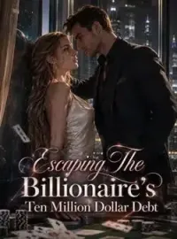 Escaping The Billionaire's Ten Million Dollar Debt Novel Cover
