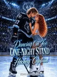 Dancing On Ice: One-Night Stand With The Hockey Captain Novel Cover