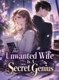 The Unwanted Wife Is A Secret Genius Novel Cover