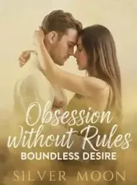 Obsession Without Rules: Boundless Desire. Novel Cover
