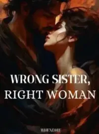 WRONG SISTER, RIGHT WOMAN  Novel Cover