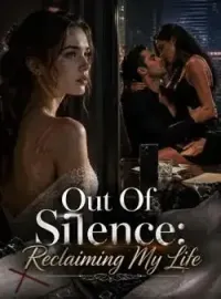 Out Of Silence: Reclaiming My Life