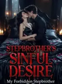 Stepbrother sinful desire  Novel Cover