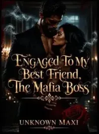 Engaged to my Bestfriend, The Mafia Boss  Novel Cover