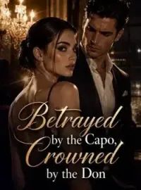 Betrayed by the Capo, Crowned by the Don