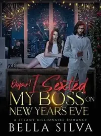 Oops! I Sexted My Boss On New Year's Eve