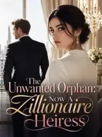 The Unwanted Orphan: Now A Zillionaire Heiress Novel Cover