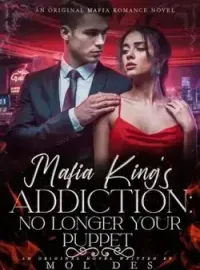 Mafia King's Addiction: No Longer Your Puppet Novel Cover