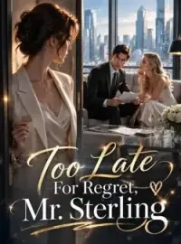 Too Late For Regret, Mr. Sterling Novel Cover