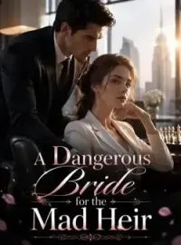 A Dangerous Bride for the Mad Heir Novel Cover