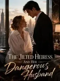 The Jilted Heiress And Her Dangerous Husband Novel Cover