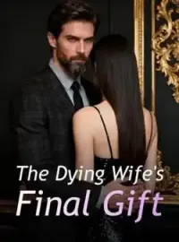 The Dying Wife's Final Gift Novel Cover