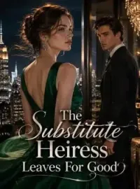 The Substitute Heiress Leaves For Good Novel Cover