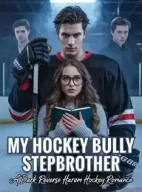 My Hockey Bully Stepbrother 