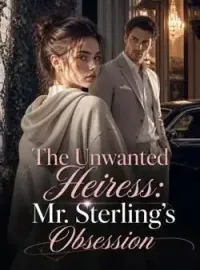 The Unwanted Heiress: Mr. Sterling's Obsession
