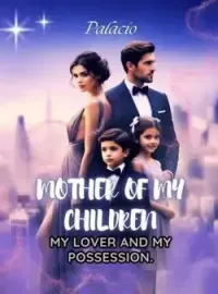 Mother Of My Children My Lover And My Possession Novel Cover