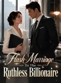 Flash Marriage To The Ruthless Billionaire