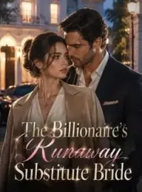 The Billionaire's Runaway Substitute Bride Novel Cover
