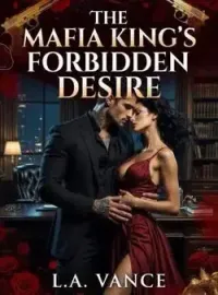 The Mafia King's Forbidden Desire Novel Cover