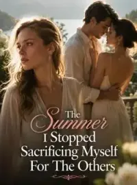 The Summer I Stopped Sacrificing Myself For The Others Novel Cover