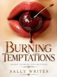 Burning Temptations (Short erotica collections) Novel Cover