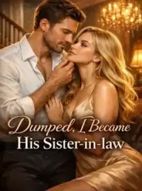 Dumped, I Became His Sister-in-law Novel Cover