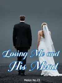 Losing Me and His Mind Novel Cover