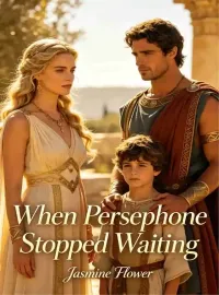 When Persephone Stopped Waiting Novel Cover