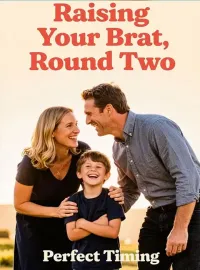 Raising Your Brat, Round Two Novel Cover