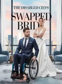 The Disabled CEO's Swapped Bride Novel Cover
