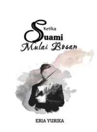 Sampul Novel Ketika Suami Mulai Bosan