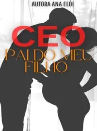 Capa do Romance CEO pai do meu filho 