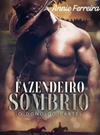 Capa do Romance FAZENDEIRO SOMBRIO " O DONO DO QUARTEL"