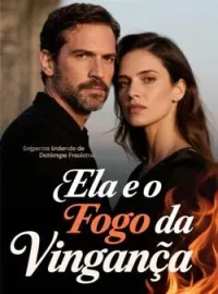 Capa do Romance Ela e o Fogo da Vingança