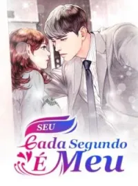 Capa do Romance Seu Cada Segundo É Meu