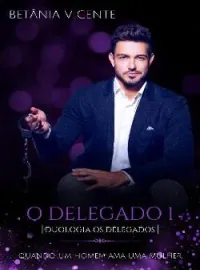 Capa do Romance O Delegado 1 ( Duologia os Delegados)
