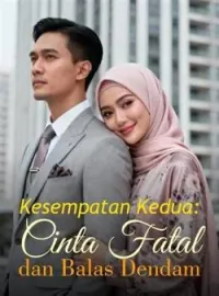 Sampul Novel Kesempatan Kedua: Cinta Fatal dan Balas Dendam