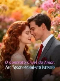 Capa do Romance O Contrato Cruel do Amor, Seu Arrependimento Infinito