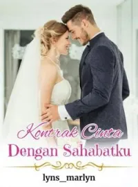 Sampul Novel KONTRAK CINTA DENGAN SAHABATKU