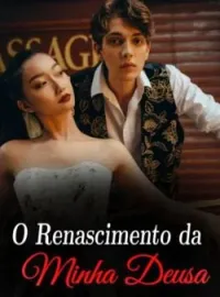 Capa do Romance O Renascimento da Minha Deusa