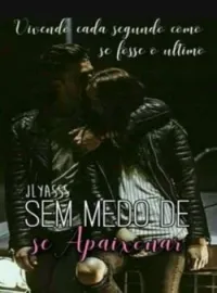Capa do Romance Sem Medo de se Apaixonar
